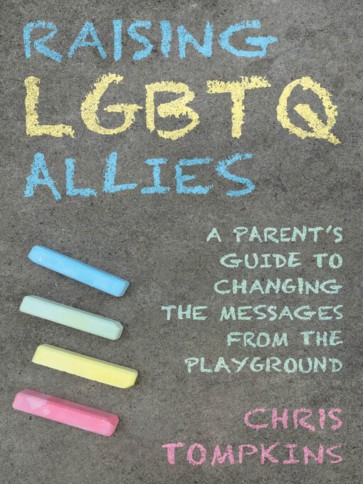 Title details for Raising LGBTQ Allies by Chris Tompkins - Wait list